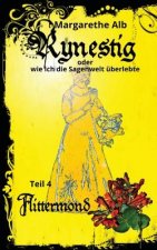 Rynestig: Flittermond