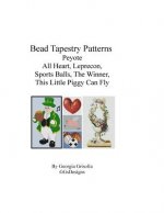 Bead Tapestry Patterns Peyote All Heart Leprecon Sports Balls The Winner This Little Piggy Can Fly