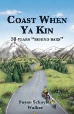 Coast when ya kin: 30 years behind bars