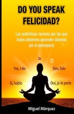 Do you speak Felicidad?