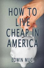 How To Live Cheap In America