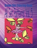 Grown Ups Coloring Book All Set Patterns Vol. 5 Mandalas