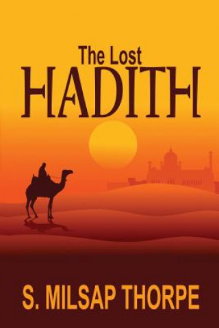 The Lost Hadith