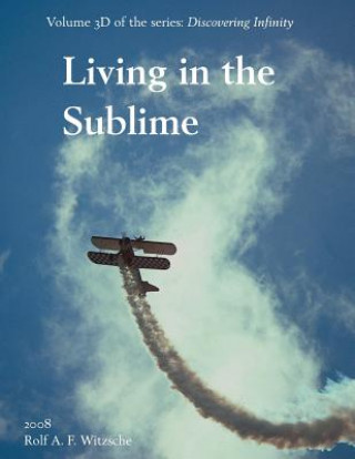 Living in the Sublime: Discovering Infinity