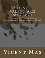Curs de Valenci? C2: Preparació a les Proves de la Junta Qualificadora de Coneixements de Valenci?
