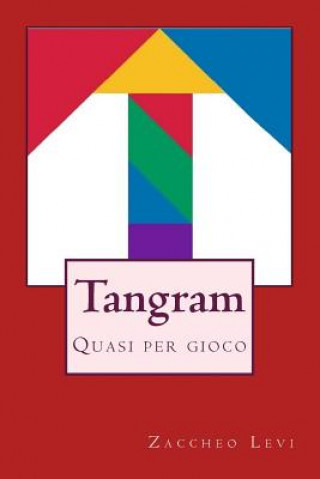 Tangram: Quasi per gioco