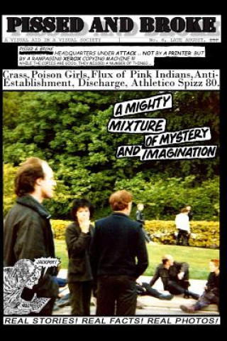 Pissed and Broke, No. 6: A Commemorative Reissue (Jon Lange,Paul Hurst)(Brožovaná)