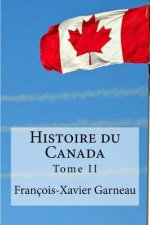 Histoire du Canada: Tome II