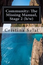 Community: The Missing Manual, Stage 2 (b/w): Closing/Opening Kingdoms