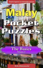 Malay Pocket Puzzles - The Basics - Volume 2: A Collection of Puzzles and Quizzes to Aid Your Language Learning
