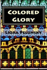 Colored Glory: Create your own stained glass windows