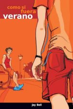 Como si fuera verano: Something Like Summer (Spanish edition / edición espa?ola)