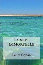 La seve immortelle
