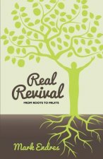 Real Revival: From Roots to Fruits