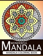 Wonderful Mandala: Mandala Coloring book for adult turn you to Mindfulness