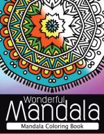 Wonderful Mandala: Mandala Coloring book for adult turn you to Mindfulness