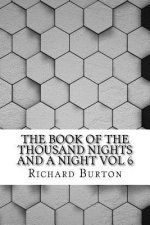 The Book of the Thousand Nights and a Night Vol 6
