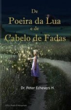 De Poeira da Lua e de Cabelo de Fadas: Historias para os baixinhos