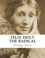 Felix Holt the Radical