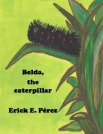 Belda, the caterpillar