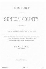 History of Seneca County, from the Close of the Revolutionary War to July, 1880