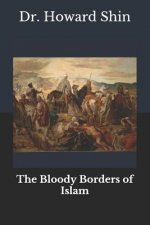 The Bloody Borders Of Islam