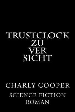 TRUSTcLOCK: Zuversicht