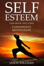 Self Esteem: 2 Manuscripts Confidence, Motivation