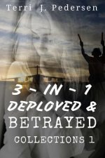 3-In-1 Deployed & Betrayed Collections 1
