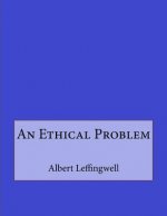 An Ethical Problem
