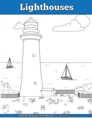 Lighthouses: Adult Coloring Book