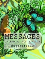 Messages From Heaven: Butterflies: Adult Coloring Book and Grief Diary