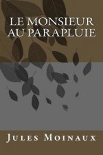 Le Monsieur au parapluie