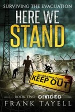 Here We Stand 2: Divided: Surviving The Evacuation