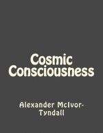 Cosmic Consciousness
