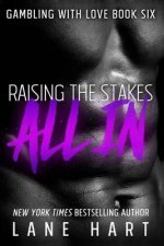 All In: Raising the Stakes