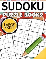 Sudoku Puzzle Books LARGE Print: Easy, Medium to Hard Level Puzzles for Adult
