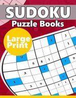 Sudoku Puzzle Books LARGE Print: The Huge Book of Hard Sudoku Challenging Puzzles