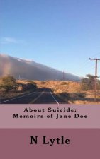About Suicide; Memoir of Jane Doe