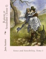 Raison et Sensibilité (Tome I)