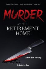 Murder at the Retirement Home: A Red Sox Fantasy