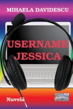 Username Jessica: Nuvela