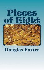 Pieces of Eight: The other side of the story