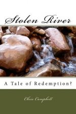 Stolen River: A Tale of Redemption?