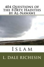 404 Questions of the Forty Hadiths by Al-Nawawi: Islam