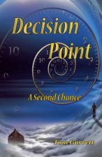 Decision Point: A Second Chance