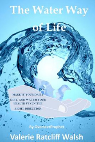 The Water Way Of Life