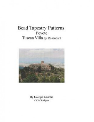 Bead Tapestry Patterns Peyote Tuscan Villa by Rosendahl