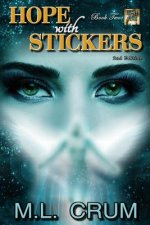 Hope with Stickers: Irony of Time series - Book Two