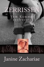 Zerrissen: Vom Kummer zerfressen